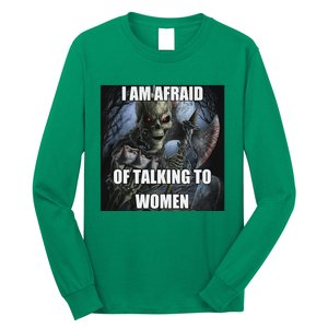 I Am Afraid Of Talking To Women Funny Hard Skeleton Long Sleeve Shirt