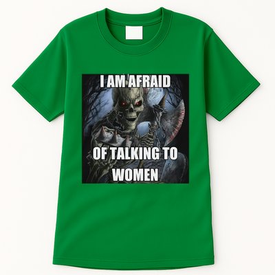 I Am Afraid Of Talking To Women Funny Hard Skeleton Tall T-Shirt