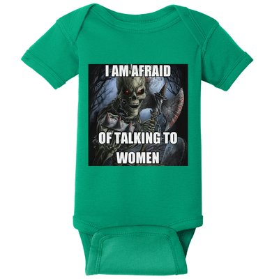 I Am Afraid Of Talking To Women Funny Hard Skeleton Baby Bodysuit