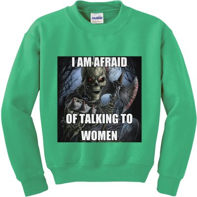 I Am Afraid Of Talking To Women Funny Hard Skeleton Kids Sweatshirt