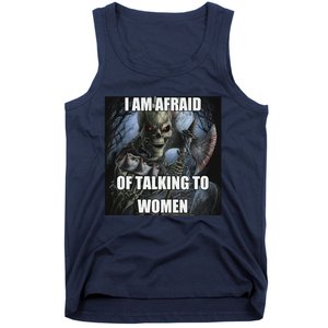 I Am Afraid Of Talking To Women Funny Hard Skeleton Tank Top