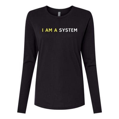 I Am A System Funny Womens Cotton Relaxed Long Sleeve T-Shirt