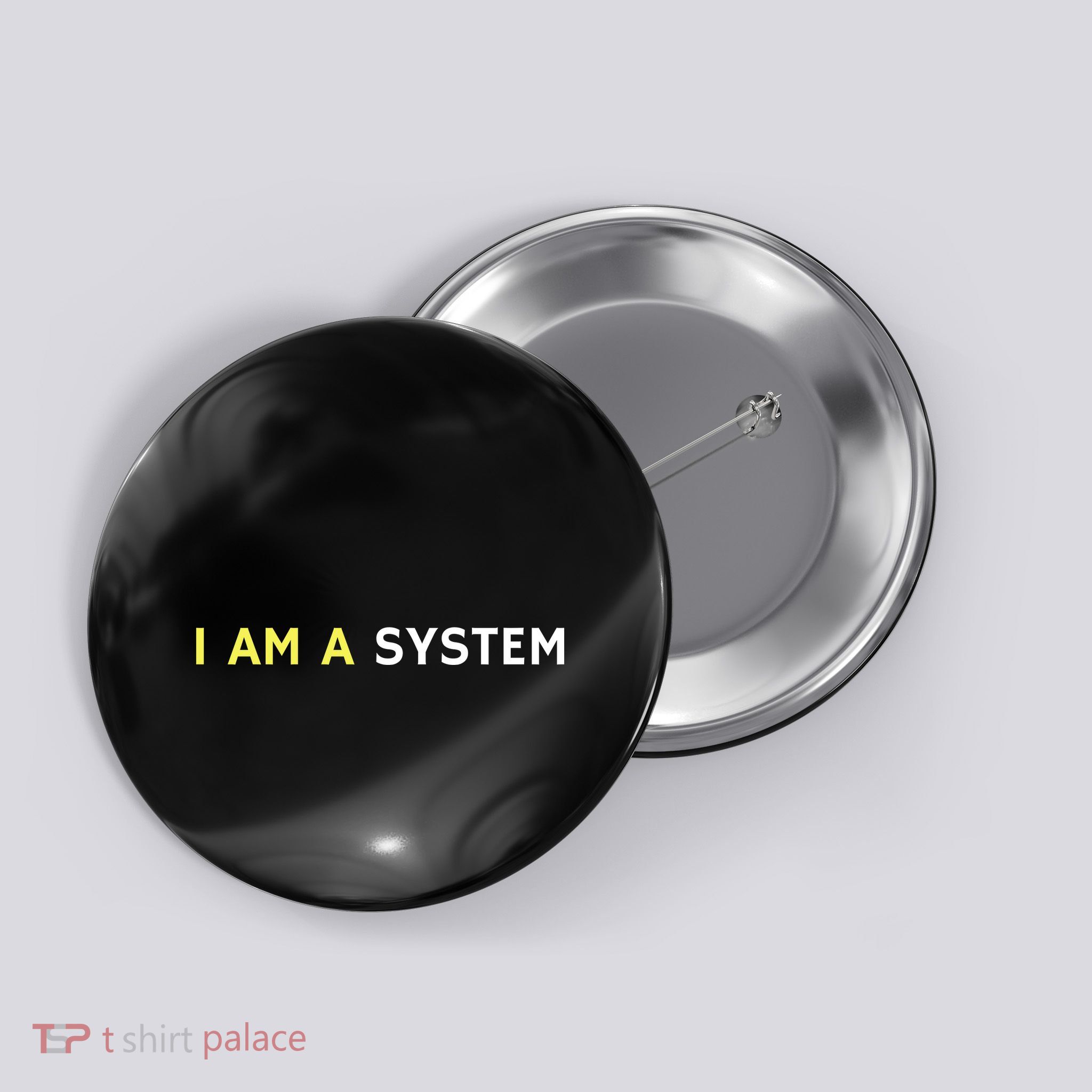 I Am A System Funny Button