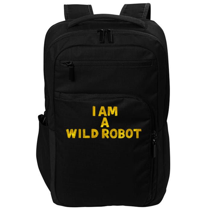 I Am A Wild Robot Gifts Impact Tech Backpack