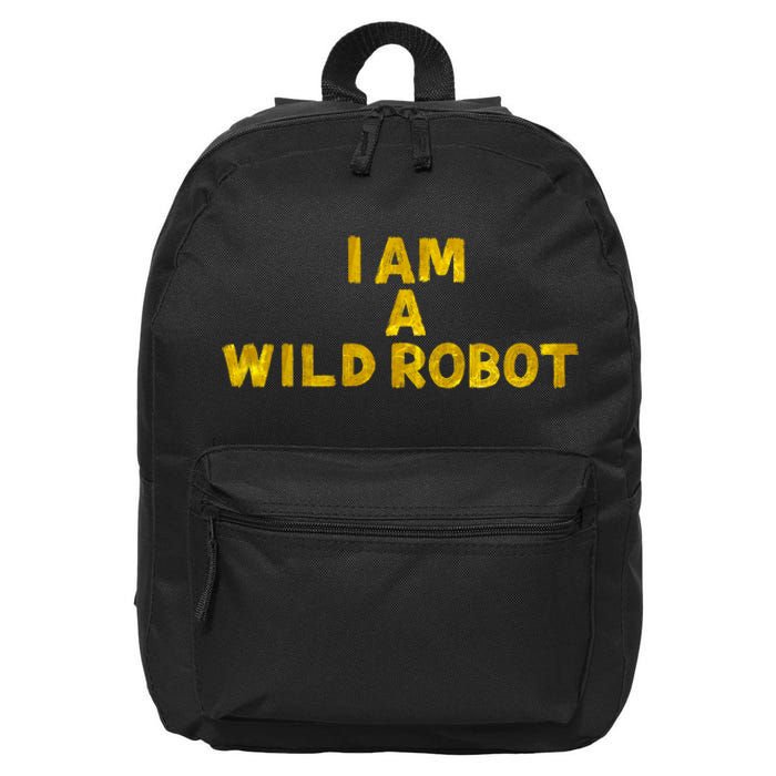 I Am A Wild Robot Gifts 16 in Basic Backpack