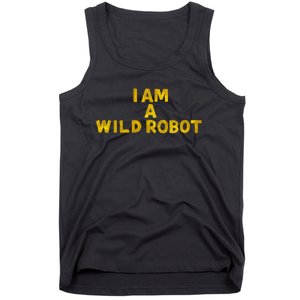 I Am A Wild Robot Gifts Tank Top