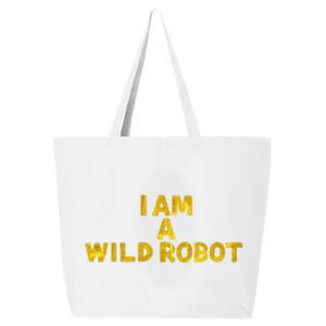 I Am A Wild Robot Gifts 25L Jumbo Tote