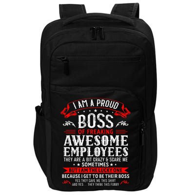 I Am A Proud Boss Of Freaking Awesome Employees Impact Tech Backpack