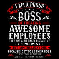 I Am A Proud Boss Of Freaking Awesome Employees Flatbill Hat