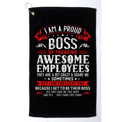 I Am A Proud Boss Of Freaking Awesome Employees Golf Towel
