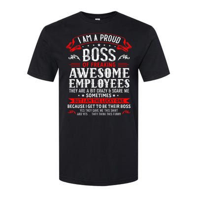 I Am A Proud Boss Of Freaking Awesome Employees Softstyle CVC T-Shirt