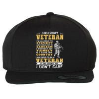 I Am A Grumpy Veteran Proud To Be Veteran Gift Wool Snapback Cap