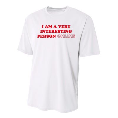 I Am A Very Interesting Person Online Funny Performance Sprint T-Shirt