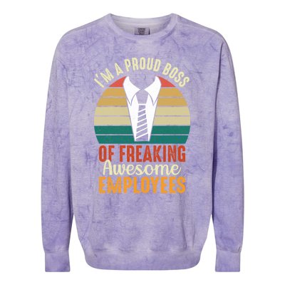 I Am A Proud Boss Of Freaking Awesome Employees Gift Colorblast Crewneck Sweatshirt