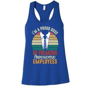 I Am A Proud Boss Of Freaking Awesome Employees Gift Women's Racerback Tank