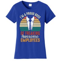 I Am A Proud Boss Of Freaking Awesome Employees Gift Women's T-Shirt