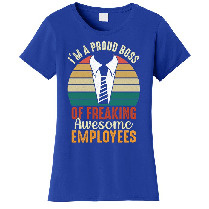 I Am A Proud Boss Of Freaking Awesome Employees Gift Women's T-Shirt