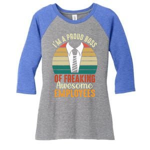 I Am A Proud Boss Of Freaking Awesome Employees Gift Women's Tri-Blend 3/4-Sleeve Raglan Shirt