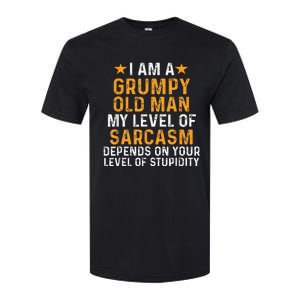 I Am A Grumpy Old Man My Level Of Sarcasm Depends On Your Softstyle CVC T-Shirt