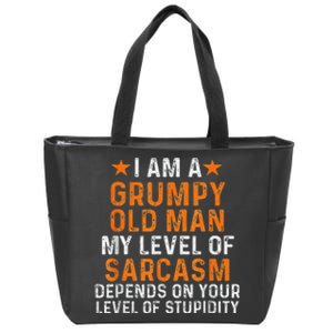 I Am A Grumpy Old Man My Level Of Sarcasm Depends On Your Zip Tote Bag