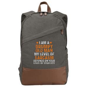 I Am A Grumpy Old Man My Level Of Sarcasm Depends On Your Cotton Canvas Backpack