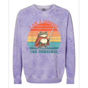 I Am A Conduit For Nonsense Design Colorblast Crewneck Sweatshirt