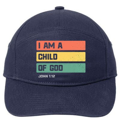 I Am A Child Of God Christian Bible Verse John 112 7-Panel Snapback Hat