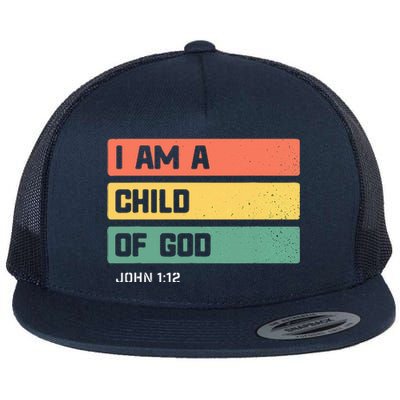 I Am A Child Of God Christian Bible Verse John 112 Flat Bill Trucker Hat