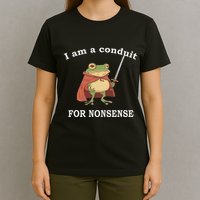 I Am A Conduit For Nonsense Funny Frog With Sword And Red T-Shirt