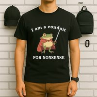 I Am A Conduit For Nonsense Funny Frog With Sword And Red T-Shirt