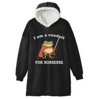 I Am A Conduit For Nonsense Funny Frog With Sword And Red Hooded Wearable Blanket