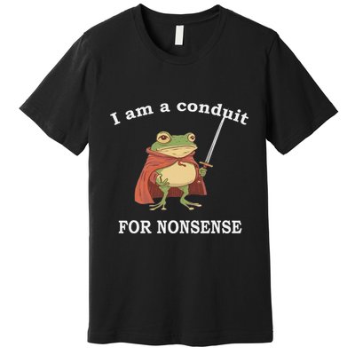 I Am A Conduit For Nonsense Funny Frog With Sword And Red Premium T-Shirt