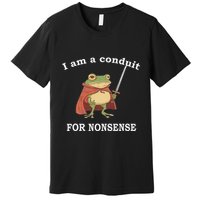 I Am A Conduit For Nonsense Funny Frog With Sword And Red Premium T-Shirt