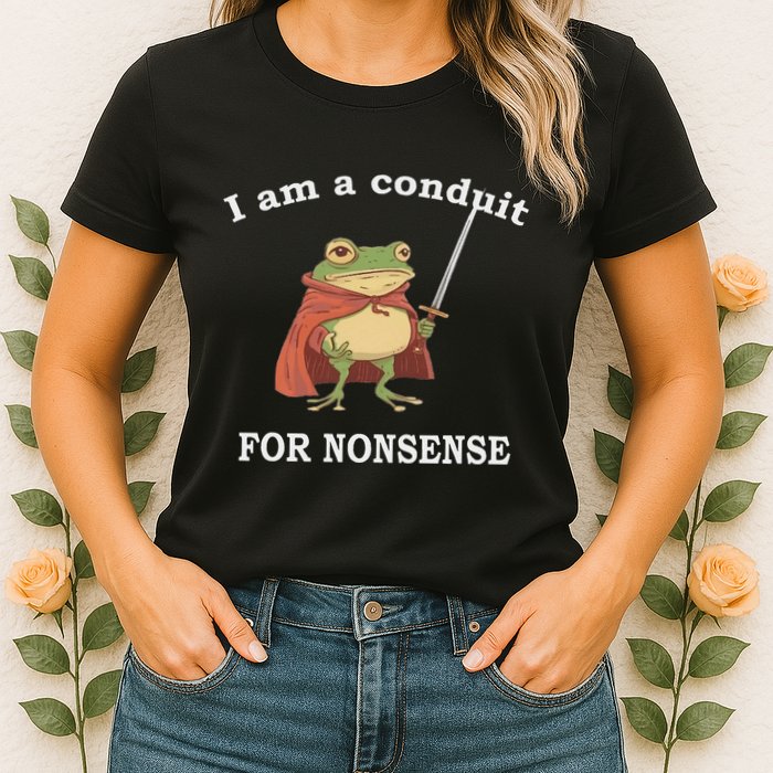 I Am A Conduit For Nonsense Funny Frog With Sword And Red Womens T-Shirt