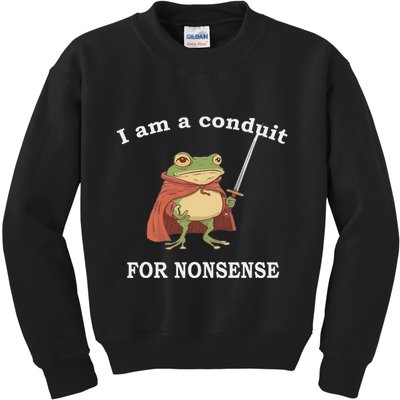 I Am A Conduit For Nonsense Funny Frog With Sword And Red Kids Sweatshirt