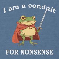 I Am A Conduit For Nonsense Funny Frog With Sword And Red Garment-Dyed Sweatshirt