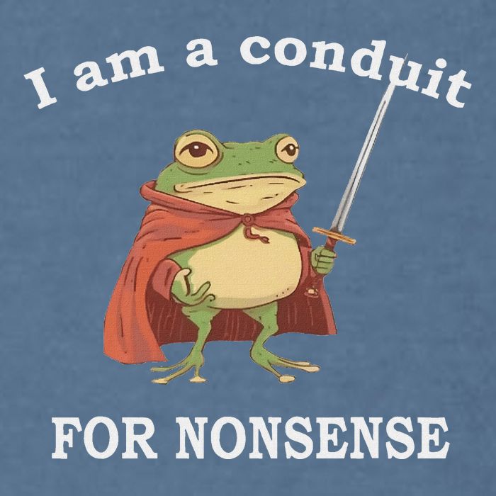 I Am A Conduit For Nonsense Funny Frog With Sword And Red Garment-Dyed Sweatshirt