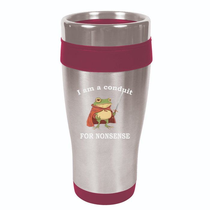 I Am A Conduit For Nonsense Funny Frog With Sword And Red 16oz Travel Tumbler