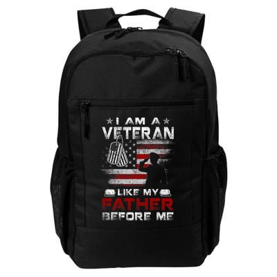 I Am A Veteran Like My Father Before Me Veteran Backpack