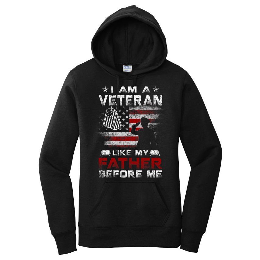 I Am A Veteran Like My Father Before Me Veteran Women's Pullover Hoodie