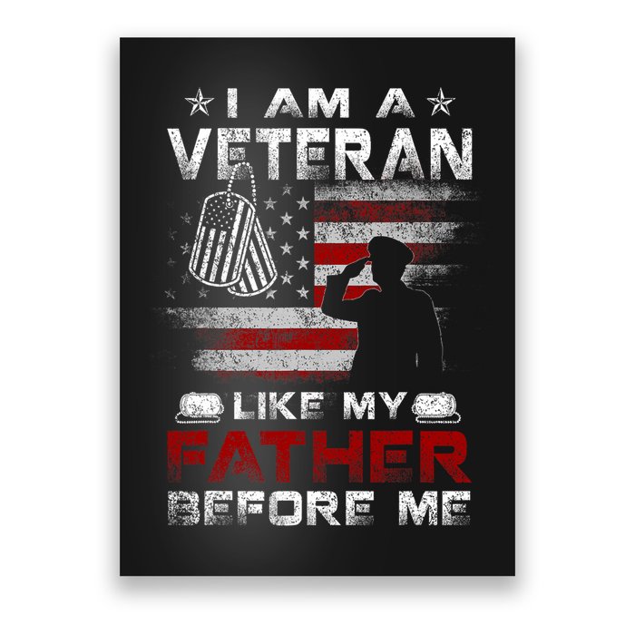 I Am A Veteran Like My Father Before Me Veteran Poster