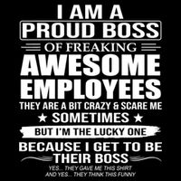 I Am A Proud Boss Of Freaking Awesome Employees Gift Backpack