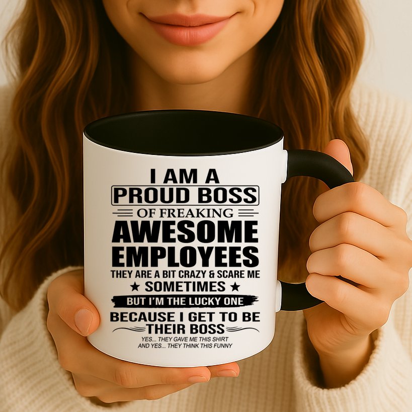 I Am A Proud Boss Of Freaking Awesome Employees Gift Mug