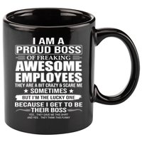 I Am A Proud Boss Of Freaking Awesome Employees Gift 11oz C Handle Ceramic Mug