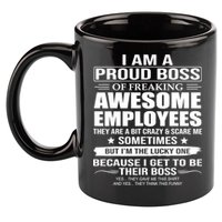 I Am A Proud Boss Of Freaking Awesome Employees Gift 11oz C Handle Ceramic Mug