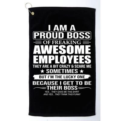 I Am A Proud Boss Of Freaking Awesome Employees Gift Golf Towel