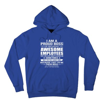 I Am A Proud Boss Of Freaking Awesome Employees Gift Hoodie