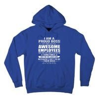 I Am A Proud Boss Of Freaking Awesome Employees Gift Tall Hoodie