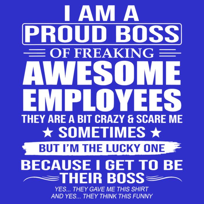 I Am A Proud Boss Of Freaking Awesome Employees Gift Womens T-Shirt