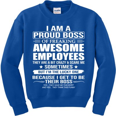 I Am A Proud Boss Of Freaking Awesome Employees Gift Kids Sweatshirt